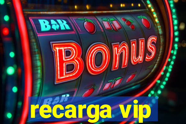 recarga vip